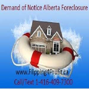 Demand of notice - Alberta Foreclosure